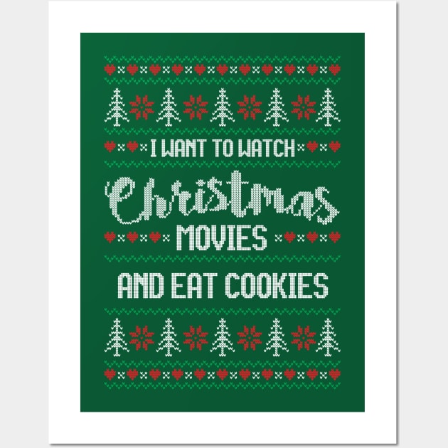 I want to watch Christmas movies and eat cookies Wall Art by StarsHollowMercantile